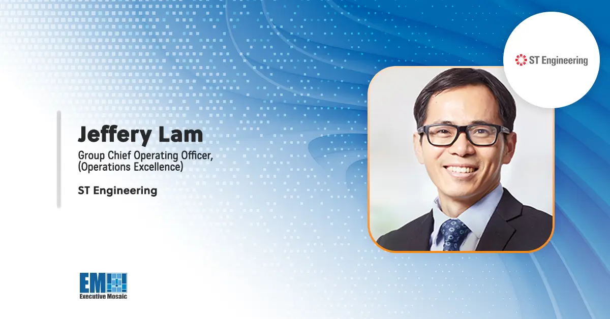 Jeffrey Lam, Group Chief Operating Officer, ST Engineering ST Engineering Names Jeffrey Lam as Group COO