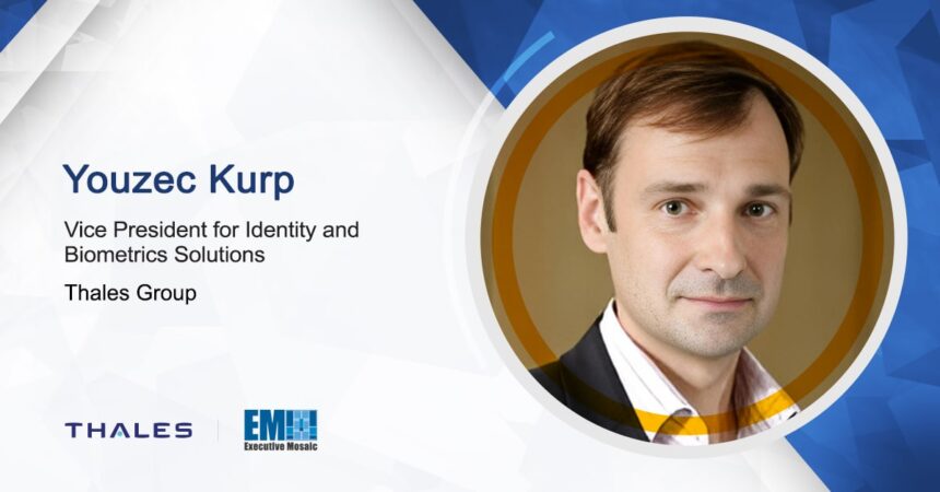 Youzec Kurp, VP for Identity and Biometrics Solutions, Thales Group Mauritius to Adopt Thales’ National Identity Management System; Youzec Kurp Quoted