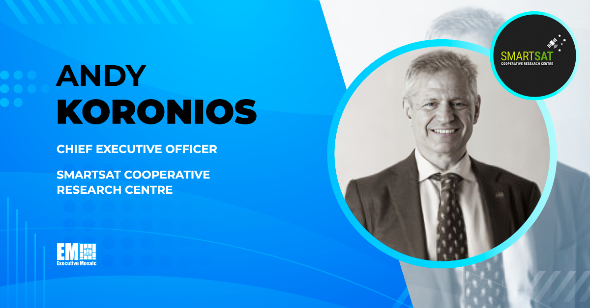 Andy Koronios, CEO, SmartSat Cooperative Research Centre Four Projects Get Funding to Advance Australia, New Zealand Space Capabilities; Andy Koronios Quoted