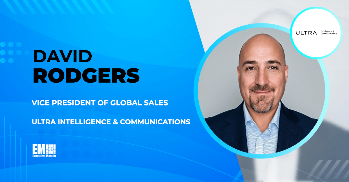 David Rodgers, Vice President of Global Sales, Ultra I&C David Rodgers Appointed as Ultra I&C’s Global Sales VP