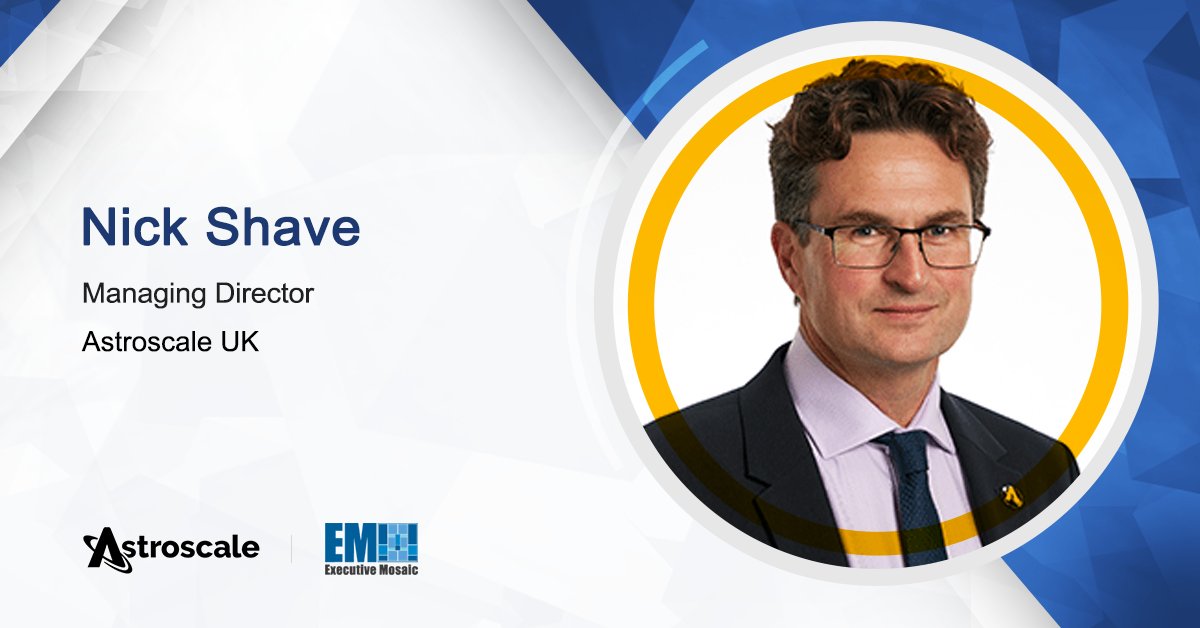 Nick Shave, Managing Director, Astroscale UK UK Space Agency, Astroscale Continue Active Debris Removal Development