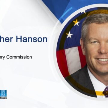 Christopher Hanson, Chair, Nuclear Regulatory Commission NRC Chair: Discussion Continues on Establishing a New Department to Supervise International Nuclear Exports