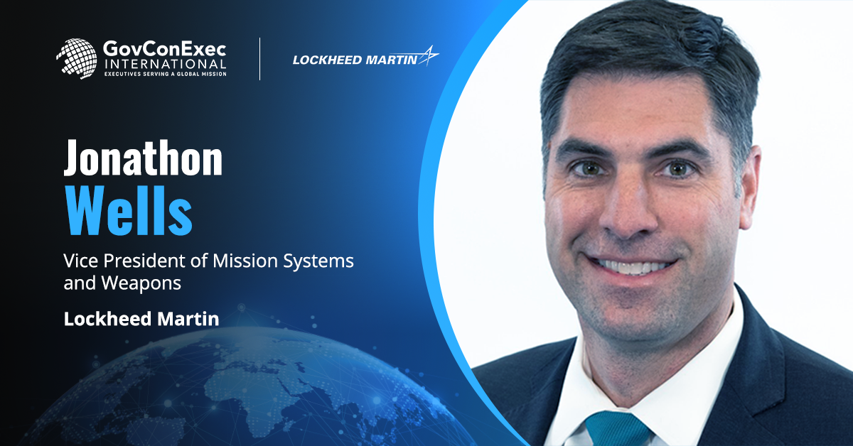 Lockheed Martin Appoints Jonathon Wells as VP of Mission Systems, Weapons