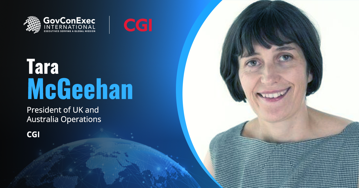 Tara McGeehan, President of UK and Australia Operations, CGI CGI Agrees to Acquire BJSS; Merger to Close in February