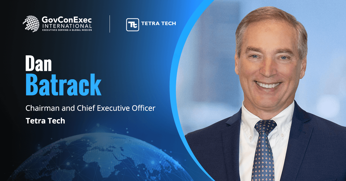 Dan L. Batrack, Chairman and CEO, Tetra Tech Tetra Tech Expands Ireland Presence With Consultancy Acquisition