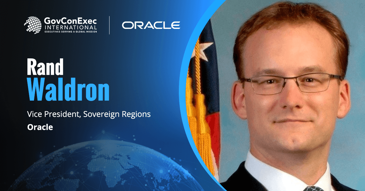 Rand Waldron, Vice President, Sovereign Regions, Oracle Singapore Armed Forces Taps Oracle for Digital Modernization