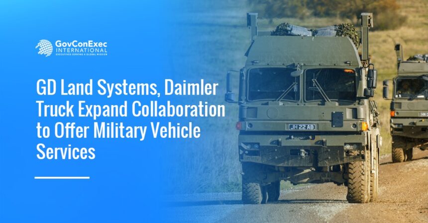 General Dynamics and Daimler military logistic vehicles