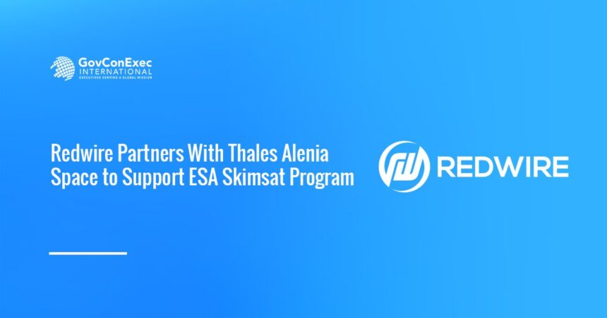 Redwire Thales Alenia Space ESA Skimsat
