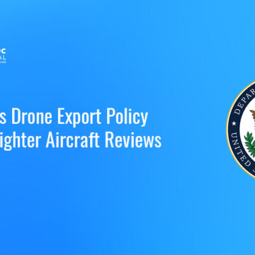 State Department unmanned aerial systems export review