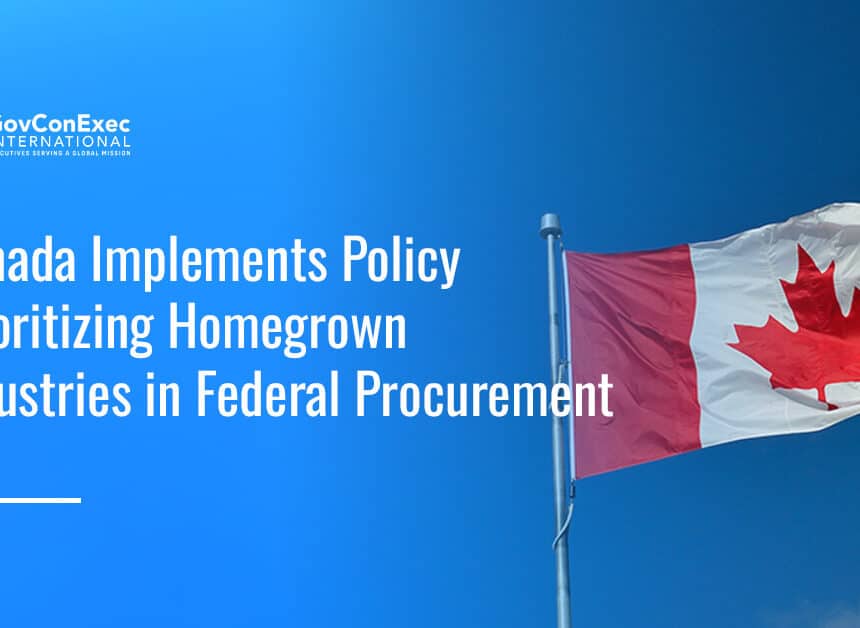 canada-buy-canadian-policy-domestic-industries Canadian flag. Canada has implemented the Buy Canadian Policy to prioritize domestic industries.