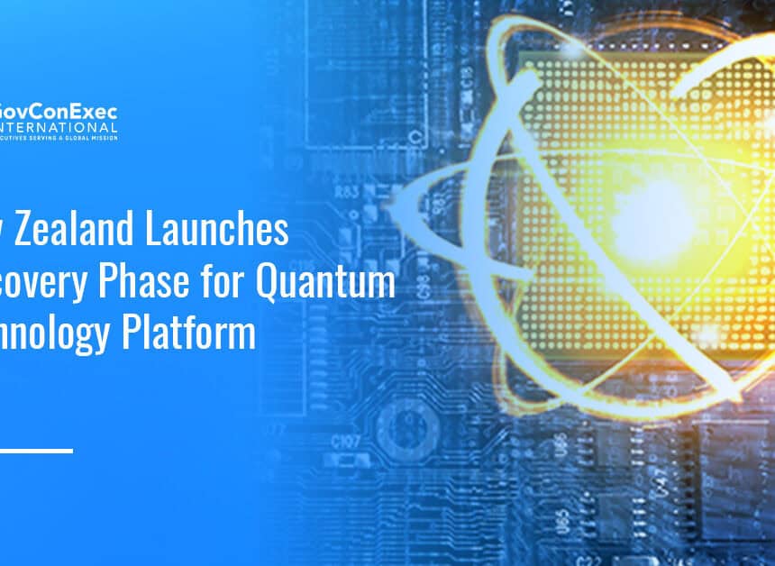 new-zealand-discovery-phase-quantum-tech-platform Quantum technology. New Zealand has launched the discovery phase for a quantum technology platform.
