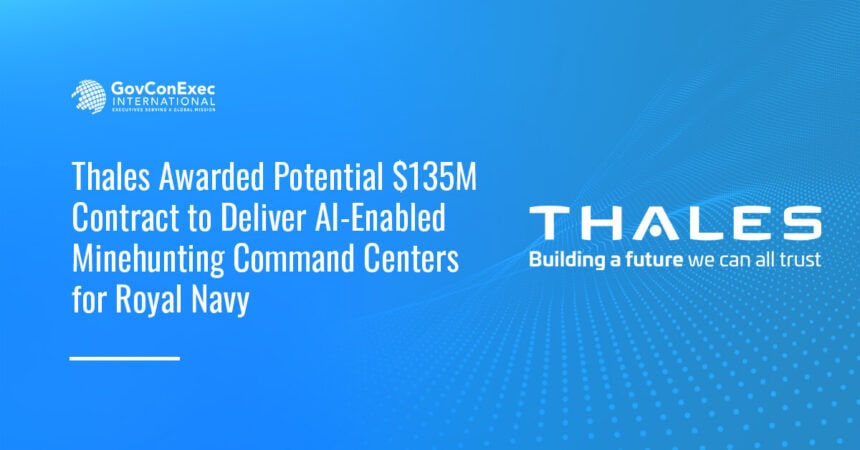 uk-mod-thales-minehunting-command-centers Thales logo. Thales will deliver AI-enabled minehunting command centers for the Royal Navy.