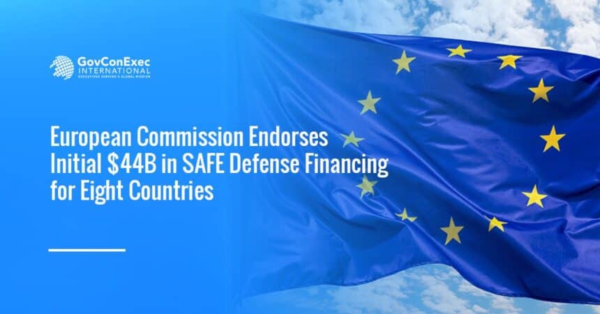EU flag. The European Commission has endorsed the first SAFE defense financing plans.
