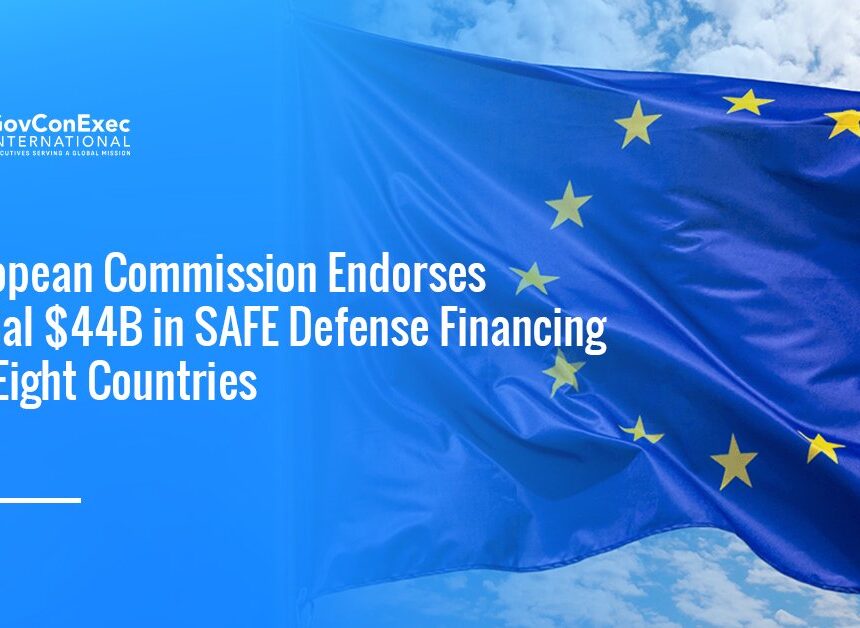 EU flag. The European Commission has endorsed the first SAFE defense financing plans.