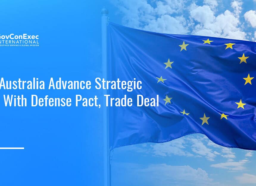 European Union flag. The EU and Australia signed a defense partnership and finalized a trade deal.