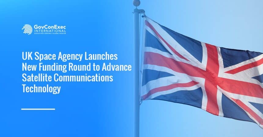 United Kingdom's flag. The UK Space Agency launched a new funding round to advance satellite communications technology.
