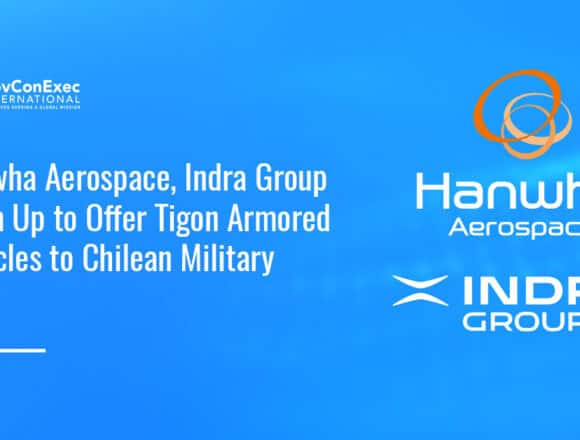 hanwha-aerospace-indra-group-tigon-chile-military Logos of Hanwha Aerospace and Indra Group. Hanwha Aerospace and Indra Group recently signed an MOU