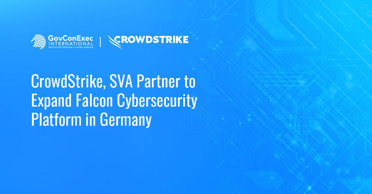 CrowdStrike, SVA Partner to Expand Falcon Cybersecurity Platform in Germany CrowdStrike, SVA Partner to Expand Falcon Cybersecurity Platform in Germany