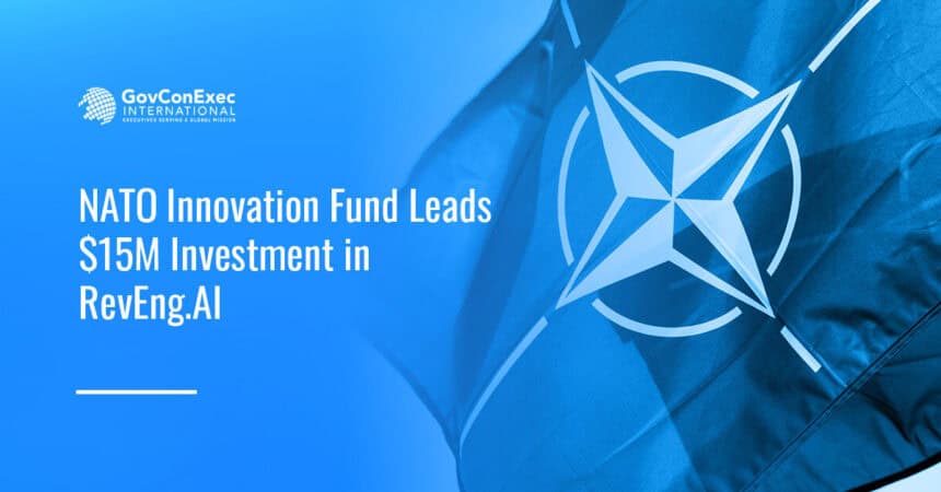nato-innovation-fund-reveng-ai-software-security-investment The NATO Innovation Fund has led a $15M investment in RevEng.AI to advance AI-driven software verification and supply chain s