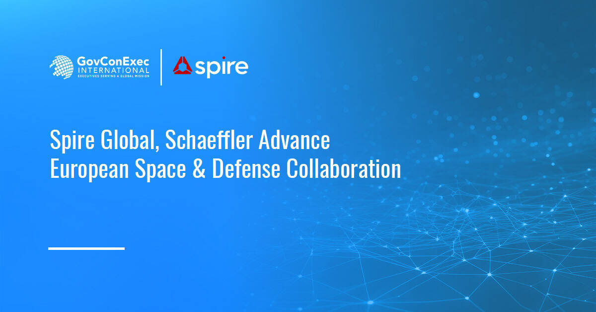 Spire Global, Schaeffler Advance European Space & Defense Collaboration Spire Global, Schaeffler Advance European Space & Defense Collaboration