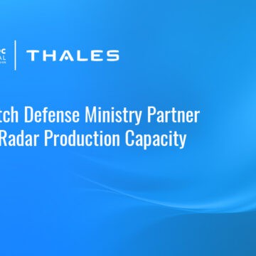 Thales partnered with the Netherlands Ministry of Defence to expand radar production, development and testing capacity.