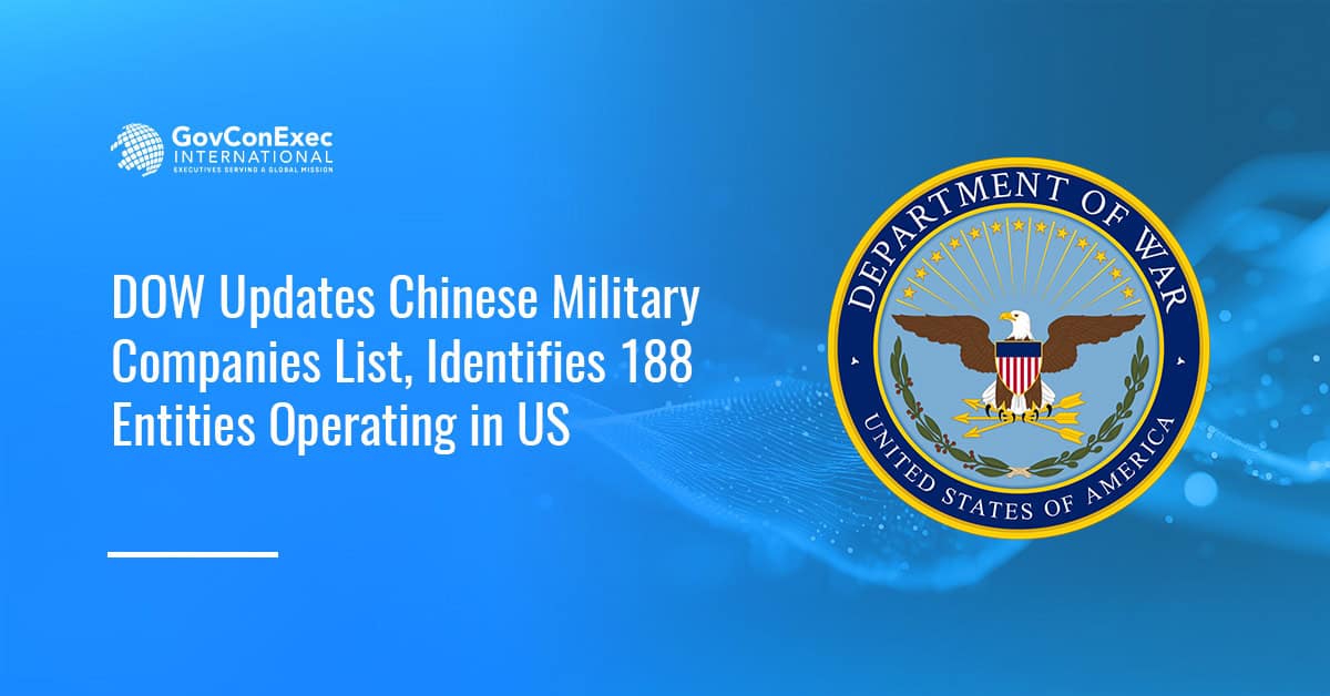 DOW Updates Chinese Military Companies List, Identifies 188 Entities Operating in US