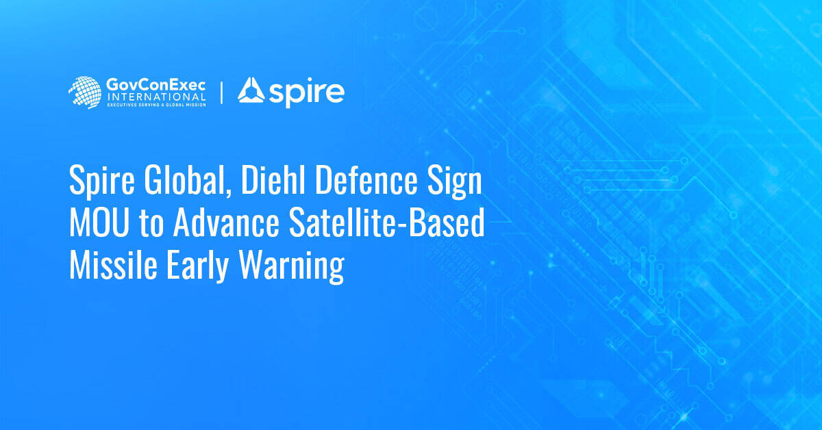 Spire Global, Diehl Defence Sign MOU to Advance Satellite-Based Missile Early Warning