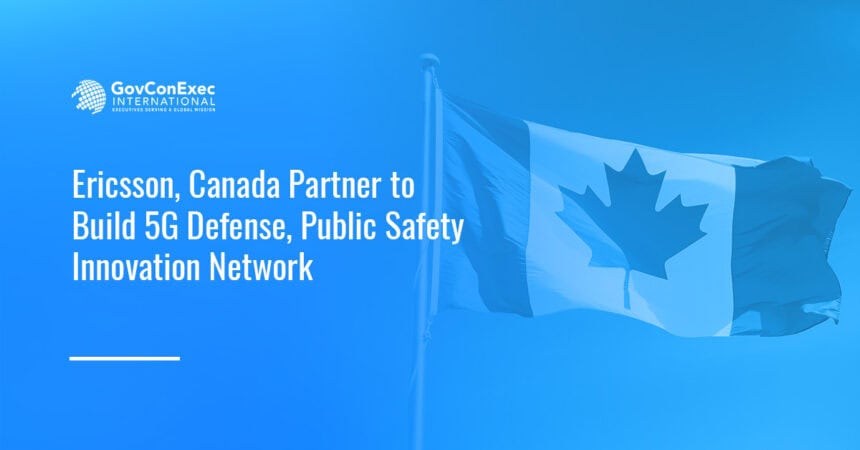 Canada flag. Ericsson has partnered with the Canadian government on national 5G innovation network.
