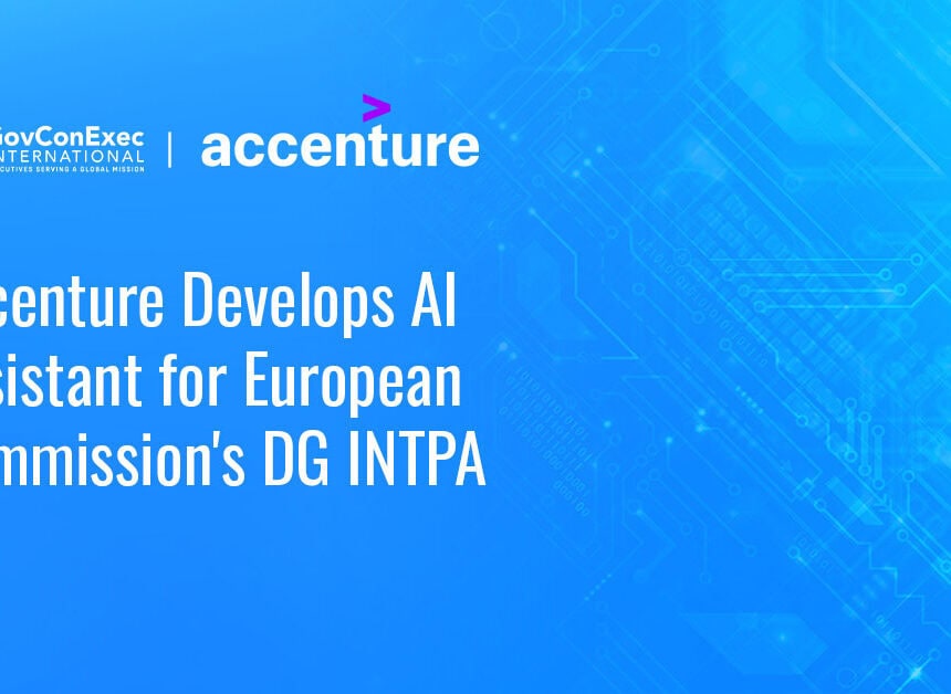 accenture-ai-assistant-european-commission-dg-intpa Accenture logo. Accenture and the EC's Directorate-General for International Partnerships have launched an AI assistant.