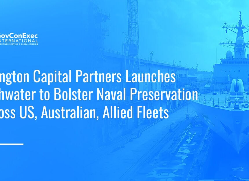 arlington-capital-highwater-naval-services-platform Navy shipyard. Arlington Capital Partners has launched the Highwater naval platform for U.S., Australian and allied fleets.