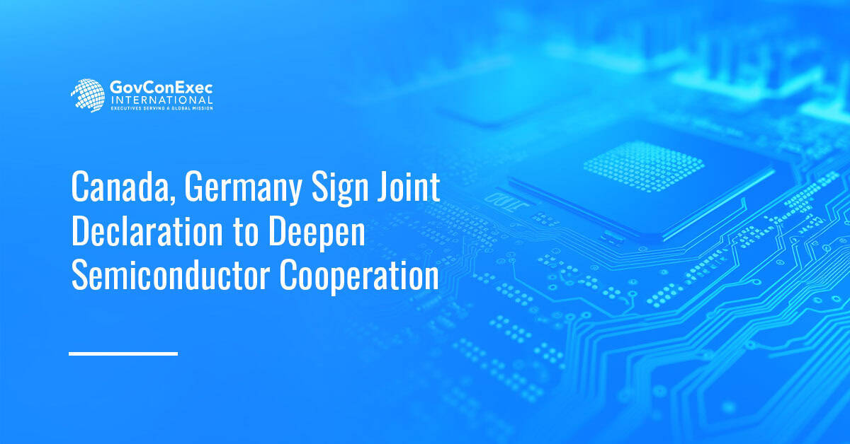 Canada, Germany Sign Joint Declaration to Deepen Semiconductor Cooperation