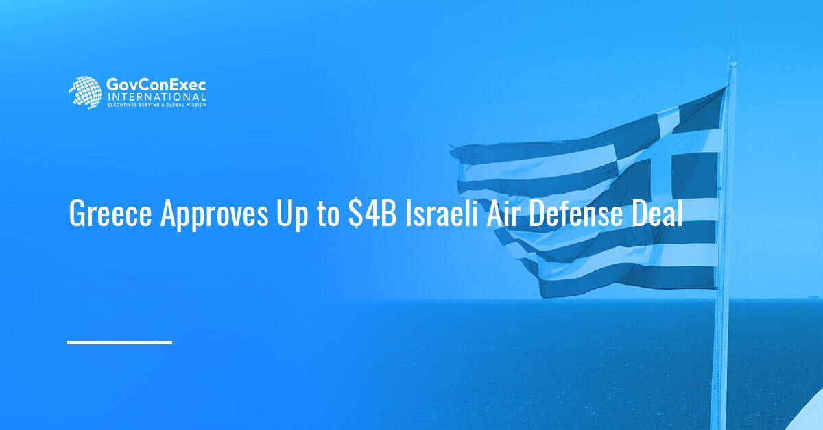 Greece Approves $4B Israeli Air Defense Deal
