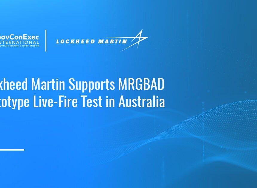 Lockheed Martin logo. Lockheed joined Australia and the U.S. Navy in a live-fire test of an MRGBAD prototype.