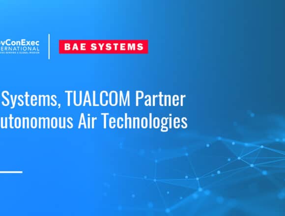 bae-systems-tualcom-mou-autonomous-air-technologies BAE Systems. The company and TUALCOM have signed an MOU to investigate resilient communications, navigation and electronic warfare capabilities to support autonomous air systems.