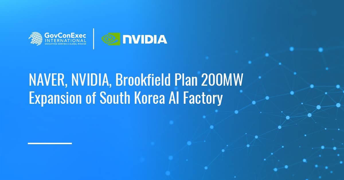 NAVER, NVIDIA, Brookfield Plan 200MW Expansion of South Korea AI Factory NAVER, NVIDIA, Brookfield Plan 200MW Expansion of South Korea AI Factory