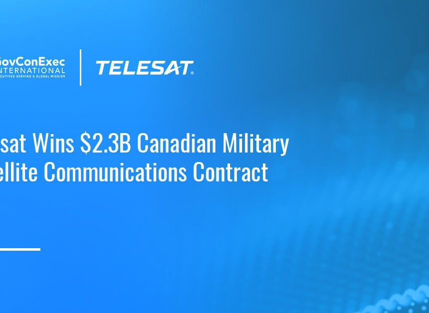 telesat-wins-canada-2-3b-escp-p-military-satellite-communications-contract Canada awards Telesat a $2.3B contract to deliver the first phase of the Enhanced Satellite Communications Project–Polar.