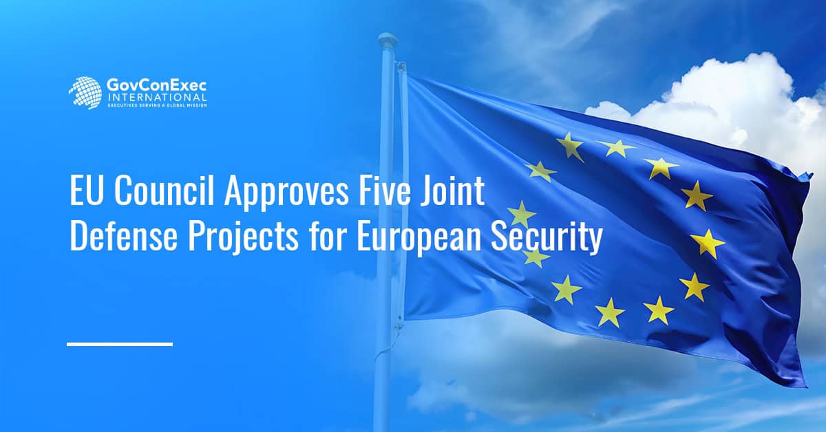 EU Council Approves Five Joint Defense Projects for European Security