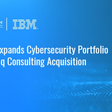 ibm-uk-logiq-consulting-cybersecurity-acquisition IBM logo. IBM UK has acquired Logiq Consulting to expand its cybersecurity transformation portfolio.
