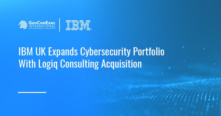 IBM logo. IBM UK has acquired Logiq Consulting to expand its cybersecurity transformation portfolio.