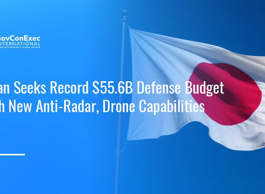 japan-defense-budget-aargm-er-mq-9b-drones-ai Japan. Japan’s defense ministry is seeking a record $55.6 billion for fiscal 2027 for anti-radar and stand-off missiles, MQ-9B drones, AI-enabled command and control and next-generation unmanned capabilities.