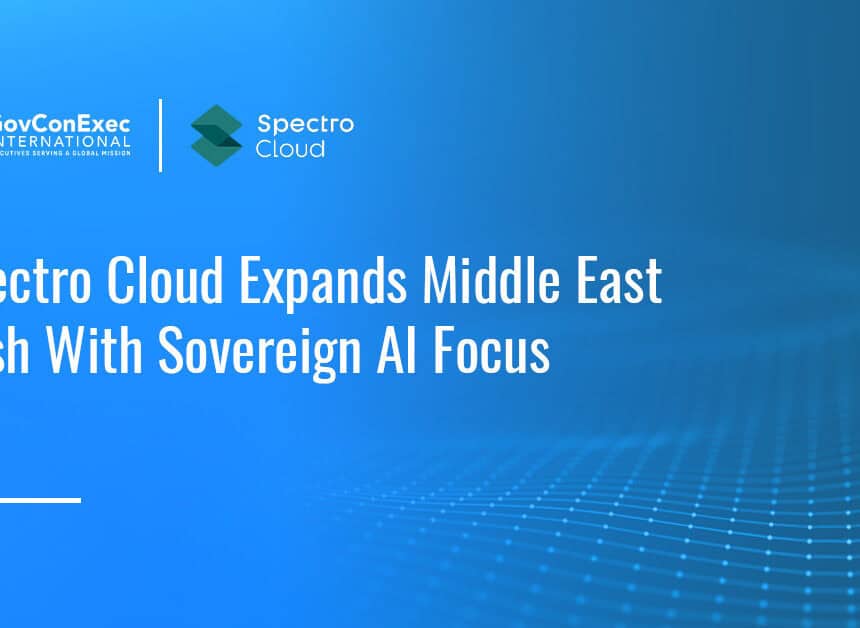 spectro-cloud-expands-middle-east-sovereign-ai Spectro Cloud. The company is expanding its Middle East operations with a growing regional team and strategic partnerships to support governments, cloud providers and enterprises seeking to bring AI infrastructure into production.
