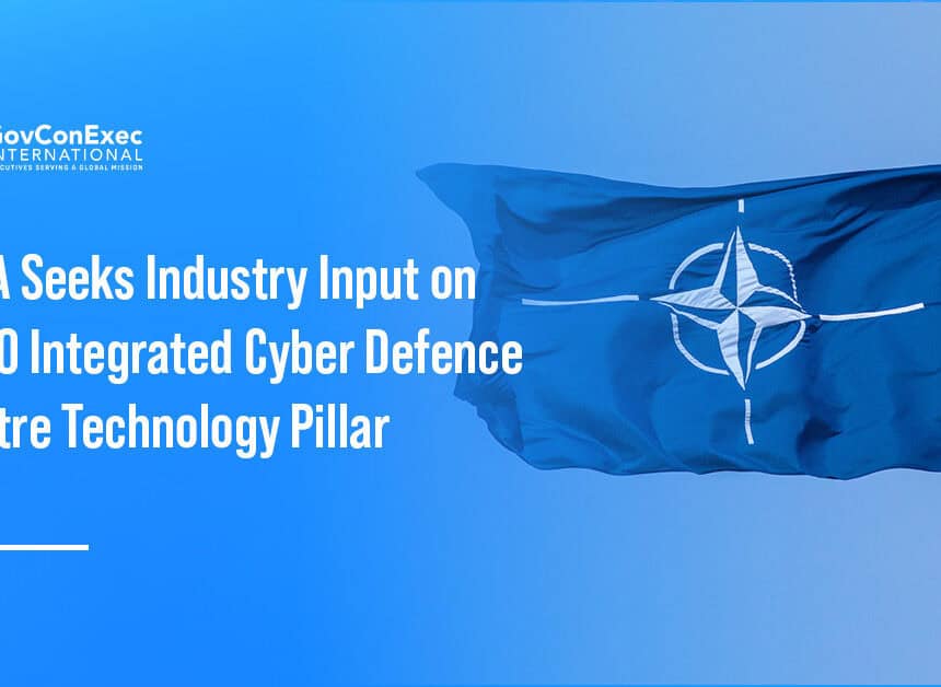 nato-ncia-integrated-cyber-defence-centre-industry-input NATO. NCIA has launched pre-competitive market research to inform an upcoming acquisition supporting the technology pillar of the NATO Integrated Cyber Defence Centre.