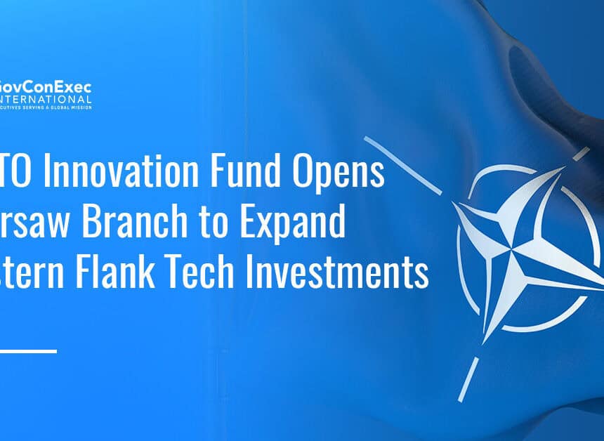 NATO. The NATO Innovation Fund is opening a Warsaw branch, appointing Jan Duthel and partnering with the Polish Dual-Use Chamber to expand Central and Eastern Europe deep tech adoption.